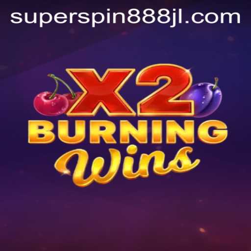 BurningWinsX2: Experience the Thrill of Super Spin 888