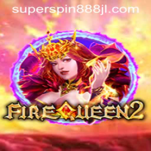 Discover the Thrilling World of FireQueen2: An In-depth Look at Super Spin 888