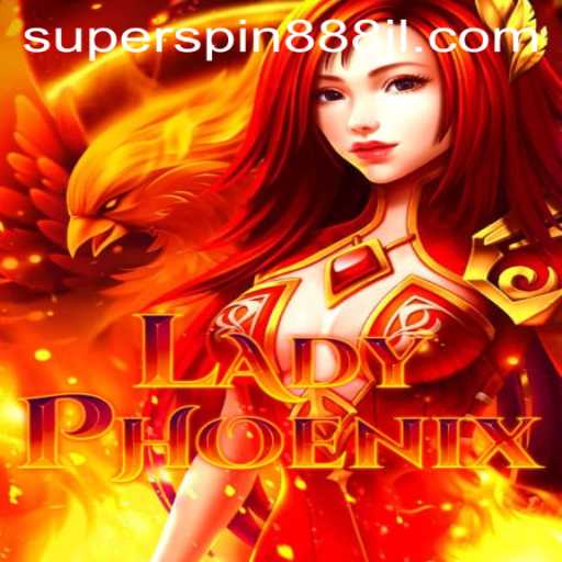 Unveiling LadyPhoenix: The Ultimate Gaming Experience in Super Spin 888